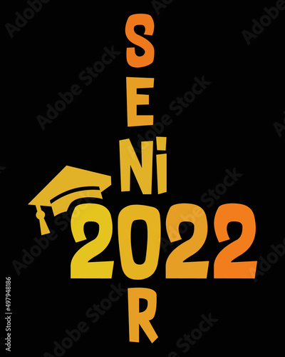Senior 2022 - Graduation Quote Retro Vintage Colorful Logotype Typography with Black Background
