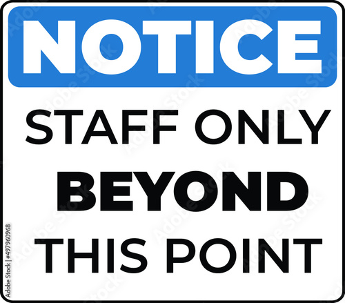 Restriction Notice. Staff only beyond this point