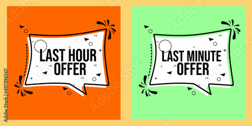 speech bubble set with last minute offer text. orange advertising badge. used for final sales design