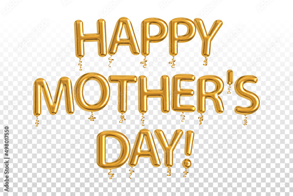 Vector realistic isolated golden balloon text of Happy Mother's Day on the transparent background. Vector realistic isolated golden balloon text of Happy Mother's Day on the transparent background.