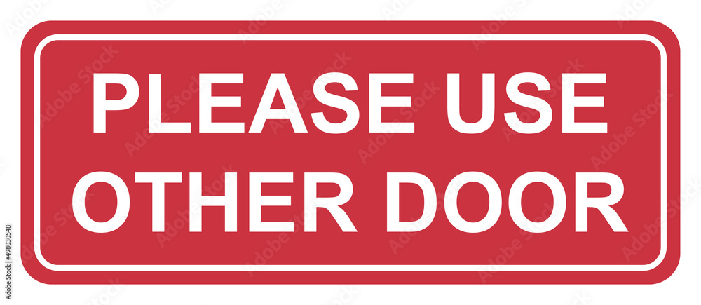 Please use other door graphic icon, information label, notice text direction vector illustration Please use other door graphic icon, information label, notice text direction vector illustration