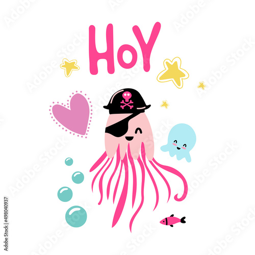 Cute kids pirate print. Hand-drawn funny vector clipart. Girl jellyfish pirate, pink skull on a pirate hat. Heart, star and jellyfish nearby. Hoy lettering. Decoration of celebrations