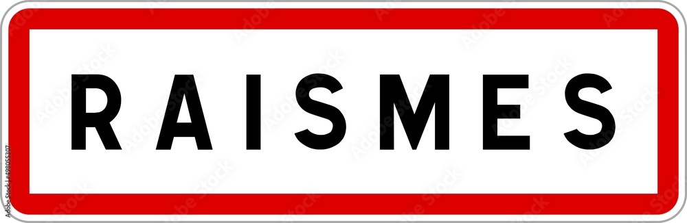 Panneau entrée ville agglomération Raismes / Town entrance sign Raismes