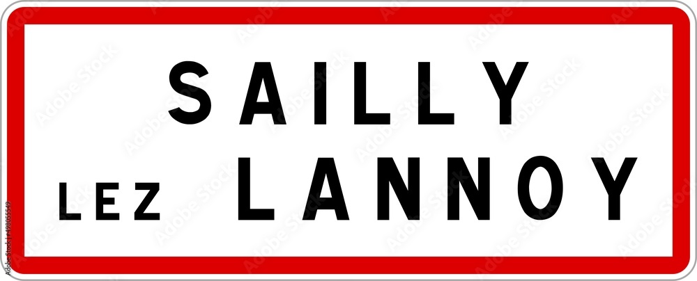 Panneau entrée ville agglomération Sailly-lez-Lannoy / Town entrance sign Sailly-lez-Lannoy