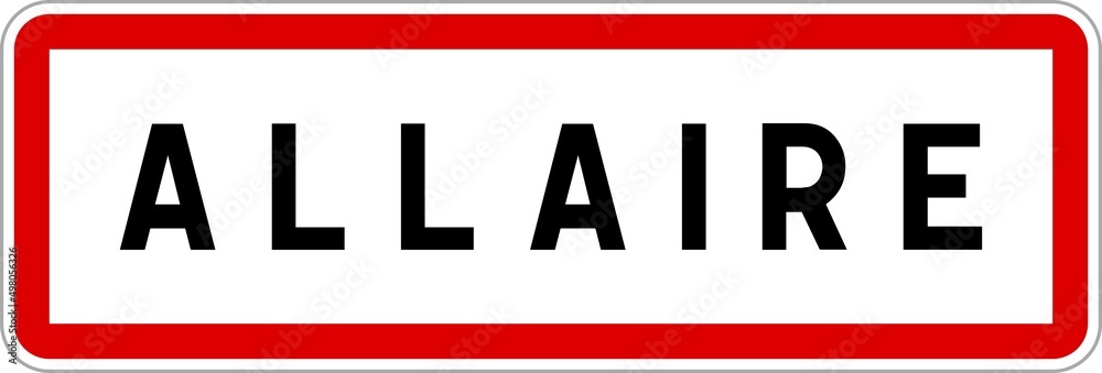 Panneau entrée ville agglomération Allaire / Town entrance sign Allaire Panneau entrée ville agglomération Allaire / Town entrance sign Allaire