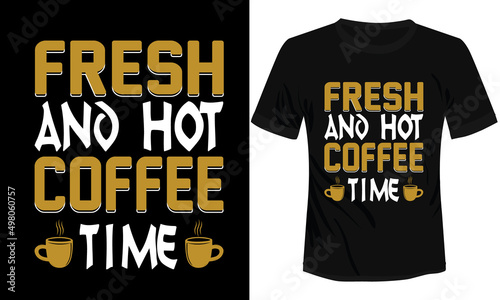 Coffee typography  T-shirt Design Vector Illustration 