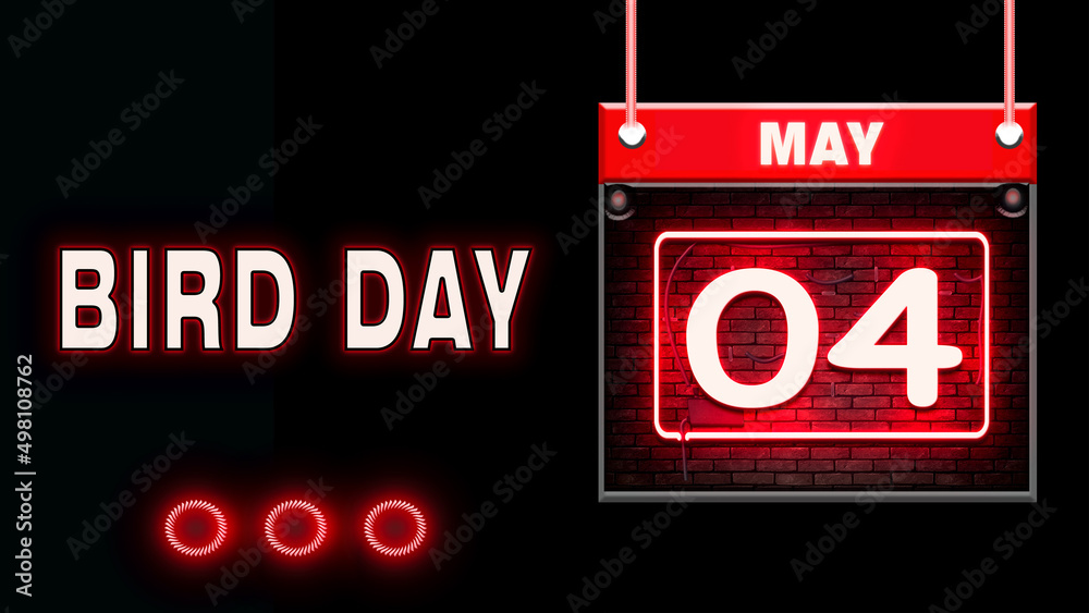 04 May, Bird Day, Neon Text Effect on black Background