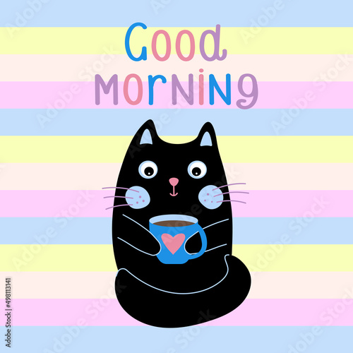 Black cute cat with a coffee cup in its paws. Good morning card with handwritten text and pastel striped background