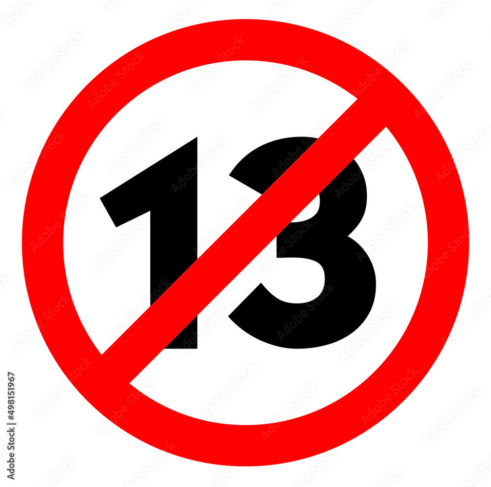 13th is prohibited, Number 13th is restricted area, not allowed 13th is prohibited, Number 13th is restricted area, not allowed