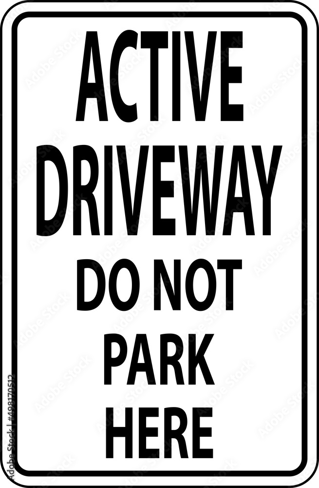 Active Driveway Sign On White Background Active Driveway Sign On White Background