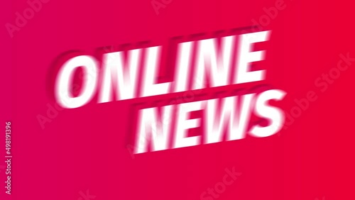 Online news. Text title animation. On a red background. Motion graphics. Splash screen. Breaking news. photo