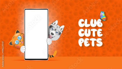 Club cute pets. Vector cartoon heads of a ginger kitten and a husky puppy in glasses peek out from behind a smartphone with a blank white screen on an orange textured background