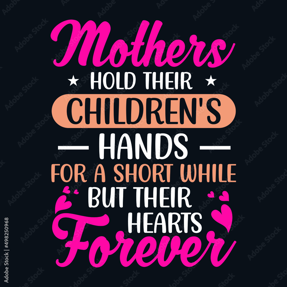 Mother's day quotes typography t-shirt design, Mother' day shirt
