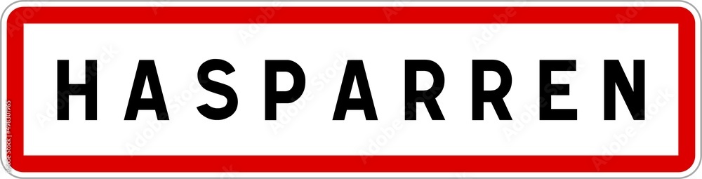 Panneau entrée ville agglomération Hasparren / Town entrance sign Hasparren Panneau entrée ville agglomération Hasparren / Town entrance sign Hasparren
