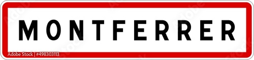 Panneau entrée ville agglomération Montferrer / Town entrance sign Montferrer
