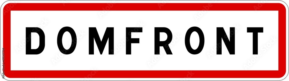 Panneau entrée ville agglomération Domfront / Town entrance sign Domfront Panneau entrée ville agglomération Domfront / Town entrance sign Domfront