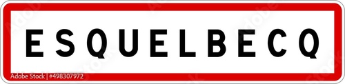 Panneau entrée ville agglomération Esquelbecq / Town entrance sign Esquelbecq
