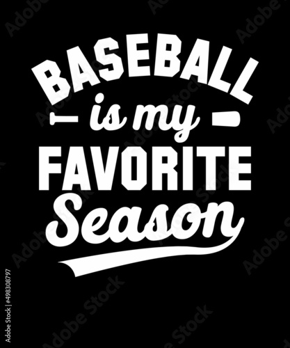 Baseball Is My Favorite Season