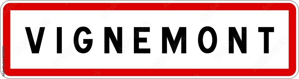 Panneau entrée ville agglomération Vignemont / Town entrance sign Vignemont Panneau entrée ville agglomération Vignemont / Town entrance sign Vignemont