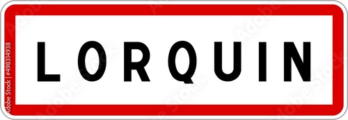 Panneau entrée ville agglomération Lorquin / Town entrance sign Lorquin