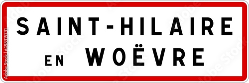 Panneau entrée ville agglomération Saint-Hilaire-en-Woëvre / Town entrance sign Saint-Hilaire-en-Woëvre