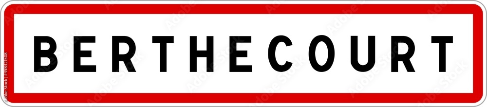 Panneau entrée ville agglomération Berthecourt / Town entrance sign Berthecourt