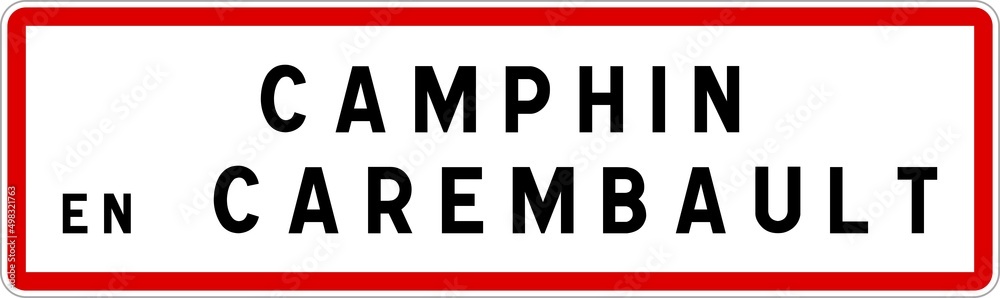 Panneau entrée ville agglomération Camphin-en-Carembault / Town entrance sign Camphin-en-Carembault
