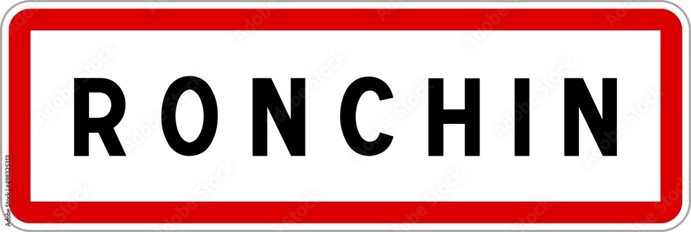 Panneau entrée ville agglomération Ronchin / Town entrance sign Ronchin Panneau entrée ville agglomération Ronchin / Town entrance sign Ronchin