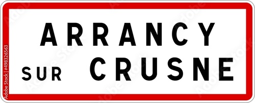 Panneau entr  e ville agglom  ration Arrancy-sur-Crusne   Town entrance sign Arrancy-sur-Crusne