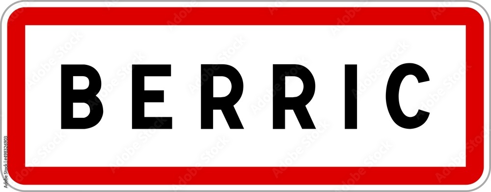 Panneau entrée ville agglomération Berric / Town entrance sign Berric Panneau entrée ville agglomération Berric / Town entrance sign Berric