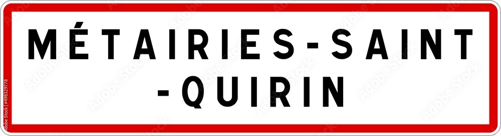 Panneau entrée ville agglomération Métairies-Saint-Quirin / Town entrance sign Métairies-Saint-Quirin Panneau entrée ville agglomération Métairies-Saint-Quirin / Town entrance sign Métairies-Saint-Quirin