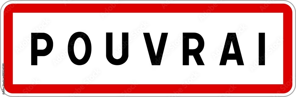 Panneau entrée ville agglomération Pouvrai / Town entrance sign Pouvrai Panneau entrée ville agglomération Pouvrai / Town entrance sign Pouvrai