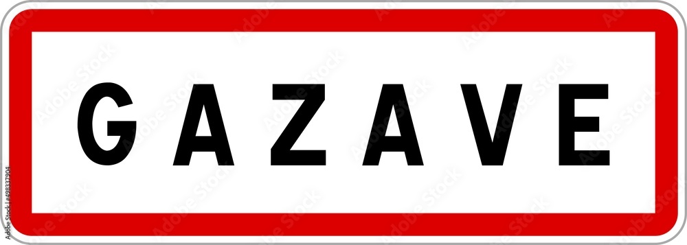 Panneau entrée ville agglomération Gazave / Town entrance sign Gazave Panneau entrée ville agglomération Gazave / Town entrance sign Gazave