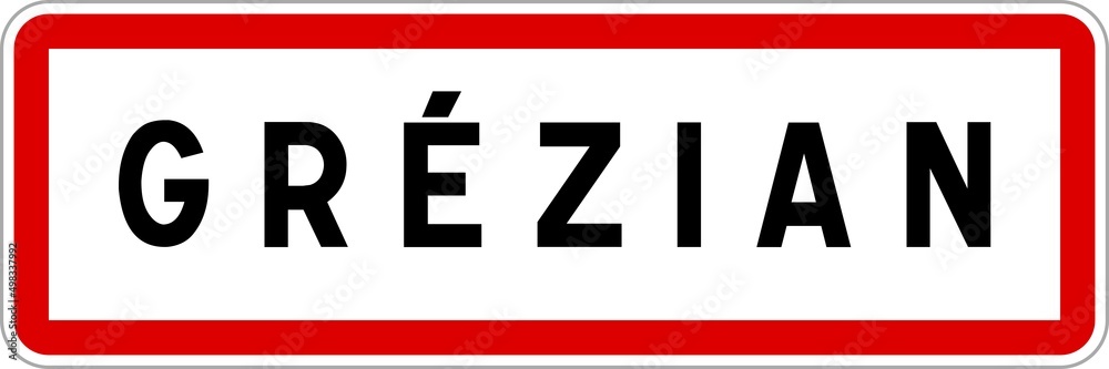 Panneau entrée ville agglomération Grézian / Town entrance sign Grézian Panneau entrée ville agglomération Grézian / Town entrance sign Grézian