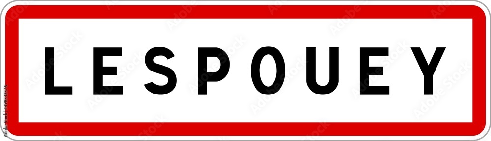Panneau entrée ville agglomération Lespouey / Town entrance sign Lespouey