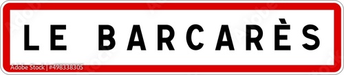 Panneau entrée ville agglomération Le Barcarès / Town entrance sign Le Barcarès