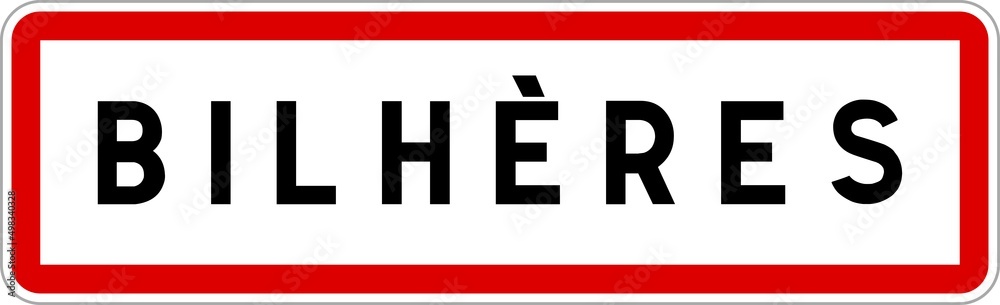 Panneau entrée ville agglomération Bilhères / Town entrance sign Bilhères Panneau entrée ville agglomération Bilhères / Town entrance sign Bilhères