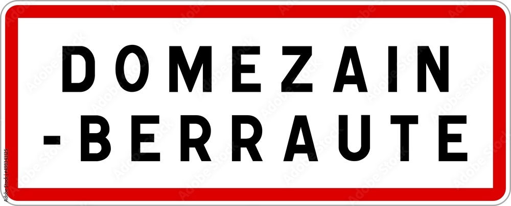 Panneau entrée ville agglomération Domezain-Berraute / Town entrance sign Domezain-Berraute Panneau entrée ville agglomération Domezain-Berraute / Town entrance sign Domezain-Berraute