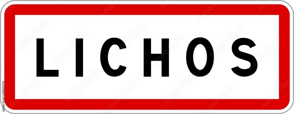 Panneau entrée ville agglomération Lichos / Town entrance sign Lichos Panneau entrée ville agglomération Lichos / Town entrance sign Lichos