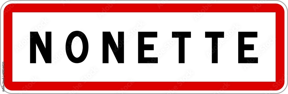 Panneau entrée ville agglomération Nonette / Town entrance sign Nonette