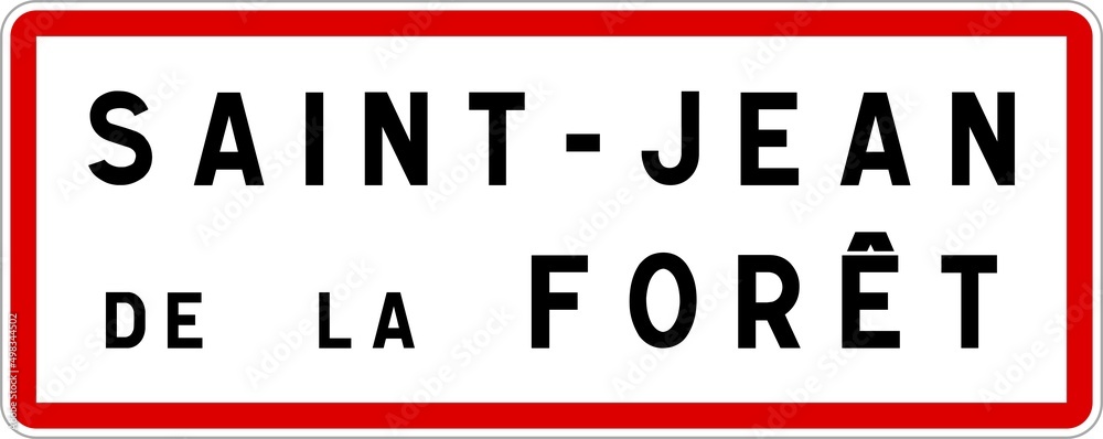 Panneau entrée ville agglomération Saint-Jean-de-la-Forêt / Town entrance sign Saint-Jean-de-la-Forêt Panneau entrée ville agglomération Saint-Jean-de-la-Forêt / Town entrance sign Saint-Jean-de-la-Forêt