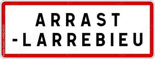 Panneau entr  e ville agglom  ration Arrast-Larrebieu   Town entrance sign Arrast-Larrebieu