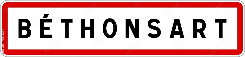 Panneau entrée ville agglomération Béthonsart / Town entrance sign Béthonsart Panneau entrée ville agglomération Béthonsart / Town entrance sign Béthonsart