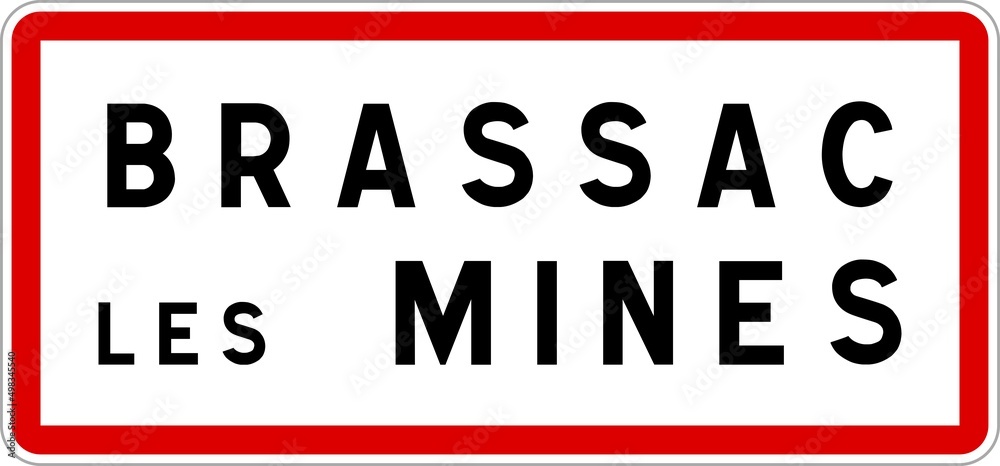 Panneau entrée ville agglomération Brassac-les-Mines / Town entrance sign Brassac-les-Mines Panneau entrée ville agglomération Brassac-les-Mines / Town entrance sign Brassac-les-Mines