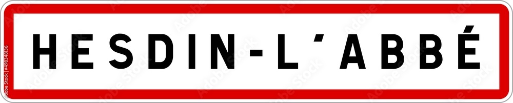 Panneau entrée ville agglomération Hesdin-l'Abbé / Town entrance sign Hesdin-l'Abbé Panneau entrée ville agglomération Hesdin-l'Abbé / Town entrance sign Hesdin-l'Abbé