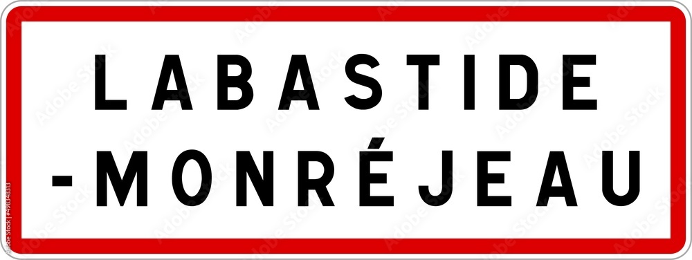 Panneau entrée ville agglomération Labastide-Monréjeau / Town entrance sign Labastide-Monréjeau Panneau entrée ville agglomération Labastide-Monréjeau / Town entrance sign Labastide-Monréjeau
