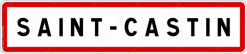 Panneau entrée ville agglomération Saint-Castin / Town entrance sign Saint-Castin Panneau entrée ville agglomération Saint-Castin / Town entrance sign Saint-Castin