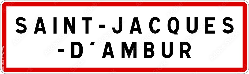 Panneau entrée ville agglomération Saint-Jacques-d'Ambur / Town entrance sign Saint-Jacques-d'Ambur