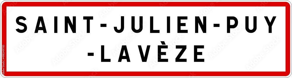 Panneau entrée ville agglomération Saint-Julien-Puy-Lavèze / Town entrance sign Saint-Julien-Puy-Lavèze Panneau entrée ville agglomération Saint-Julien-Puy-Lavèze / Town entrance sign Saint-Julien-Puy-Lavèze