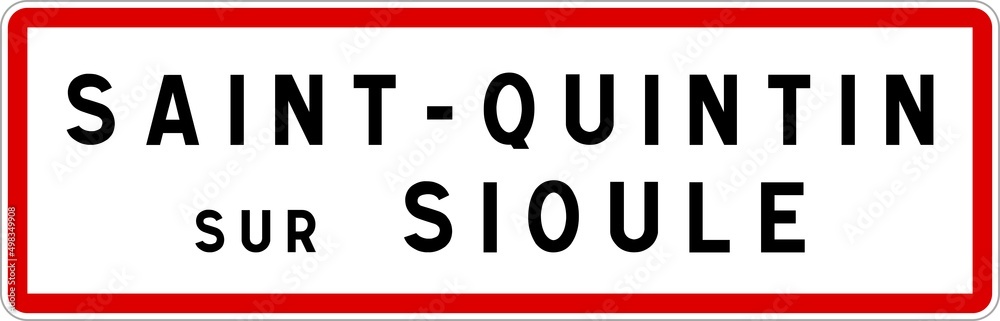 Panneau entrée ville agglomération Saint-Quintin-sur-Sioule / Town entrance sign Saint-Quintin-sur-Sioule Panneau entrée ville agglomération Saint-Quintin-sur-Sioule / Town entrance sign Saint-Quintin-sur-Sioule